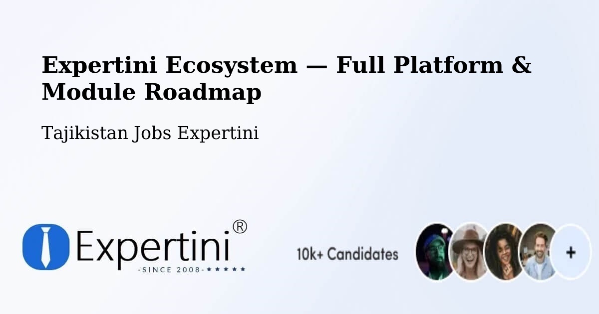 Expertini Ecosystem — Full Platform & Module Roadmap – Tajikistan