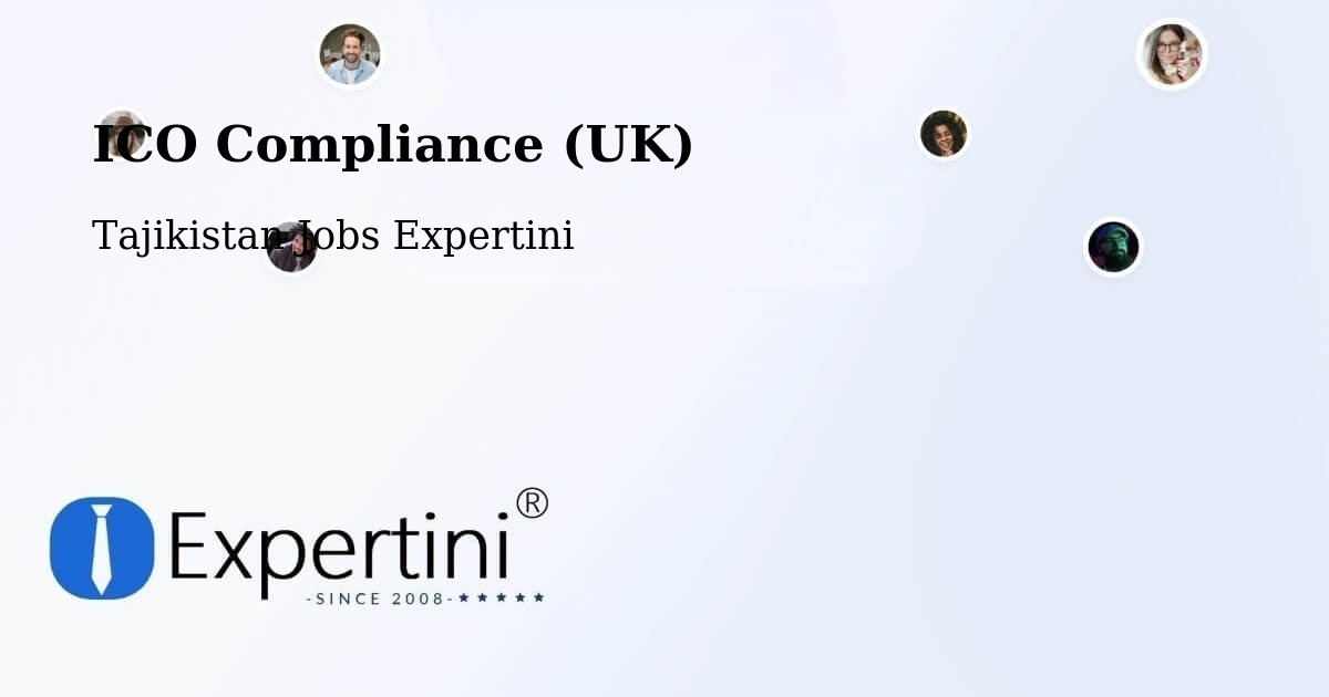 UK Data Protection & ICO Compliance – Tajikistan - Tajikistan Jobs Expertini