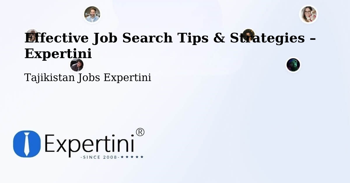 Job Search Tips & Strategies for Job Seekers – Tajikistan - Tajikistan Jobs Expertini