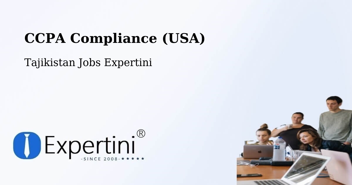 CCPA Compliance (USA) - Tajikistan Jobs Expertini