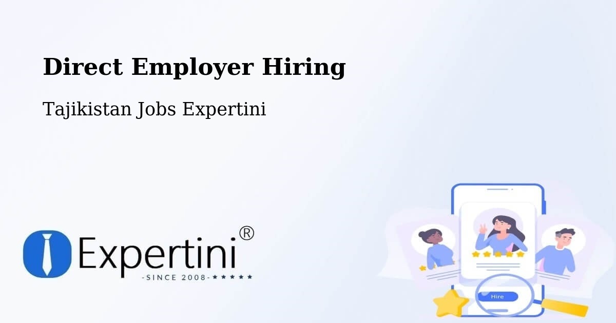 Direct Employer Hiring - Tajikistan Jobs Expertini