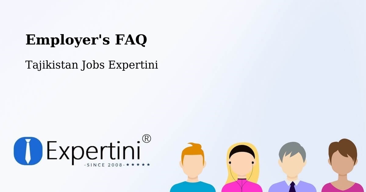 Employer's FAQ - Tajikistan Jobs Expertini