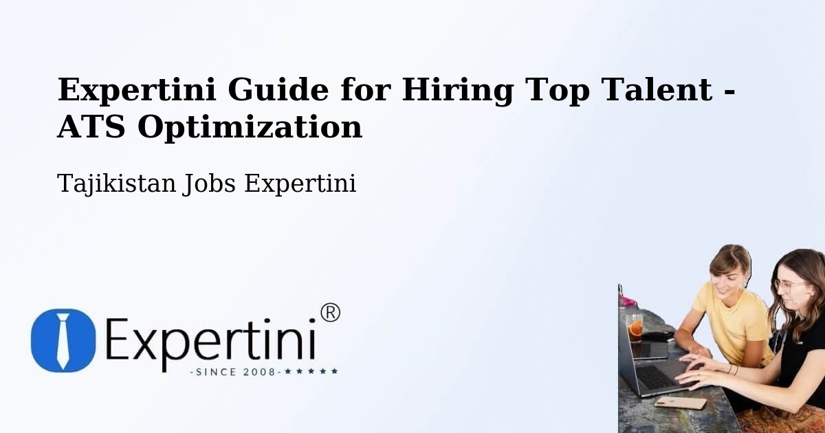 Expertini Guide for Hiring Top Talent - ATS Optimization - Tajikistan Jobs Expertini
