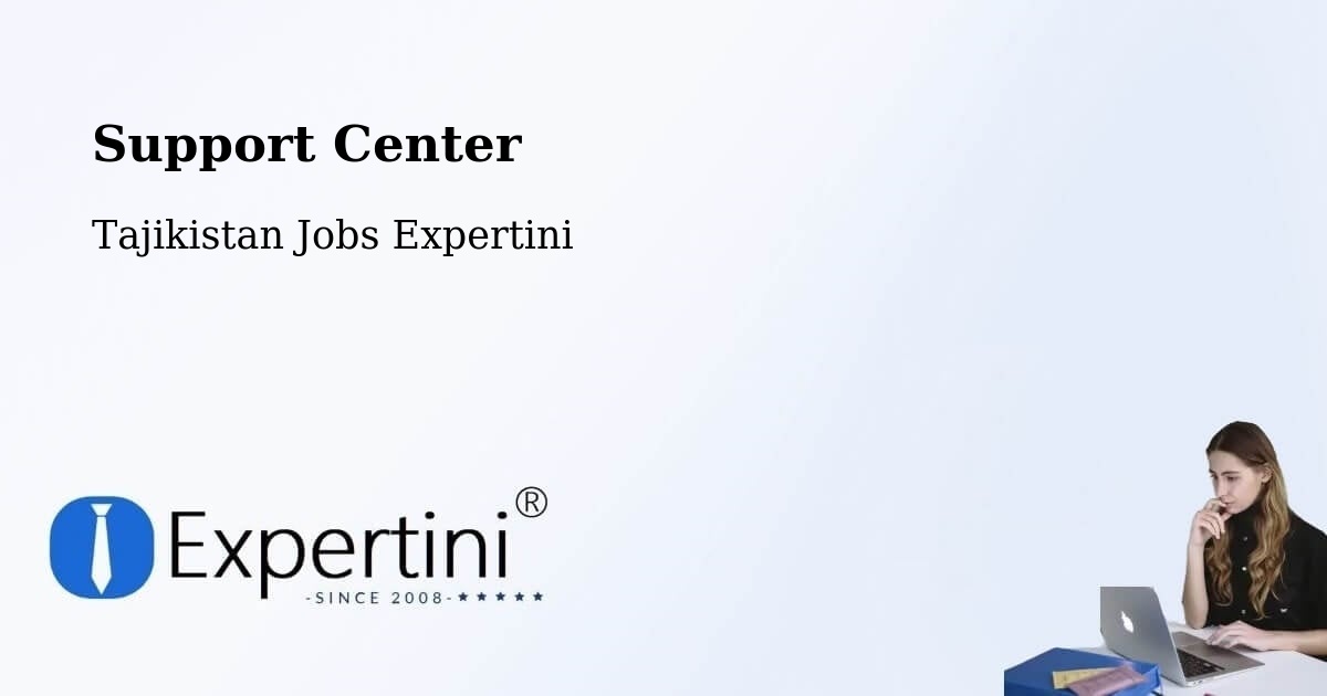 Support Center - Tajikistan Jobs Expertini