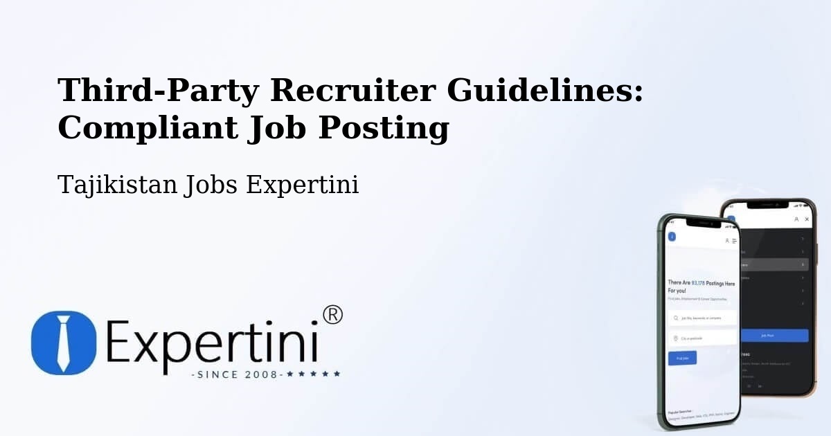 Third-Party Recruiter Guidelines: Compliant Job Posting - Tajikistan Jobs Expertini